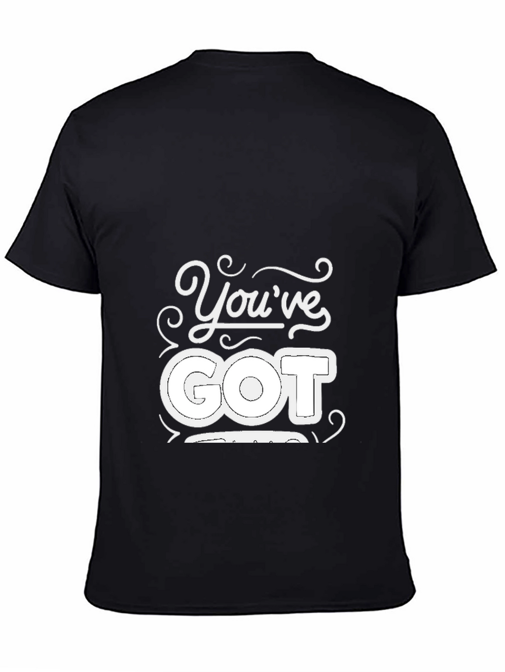 Youve Got This! Black Graphic Tee