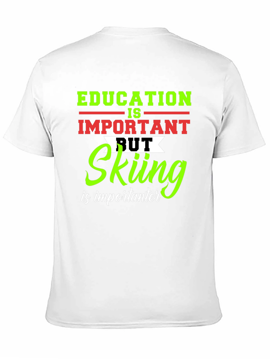 Education vs Skiing Graphic T-Shirt