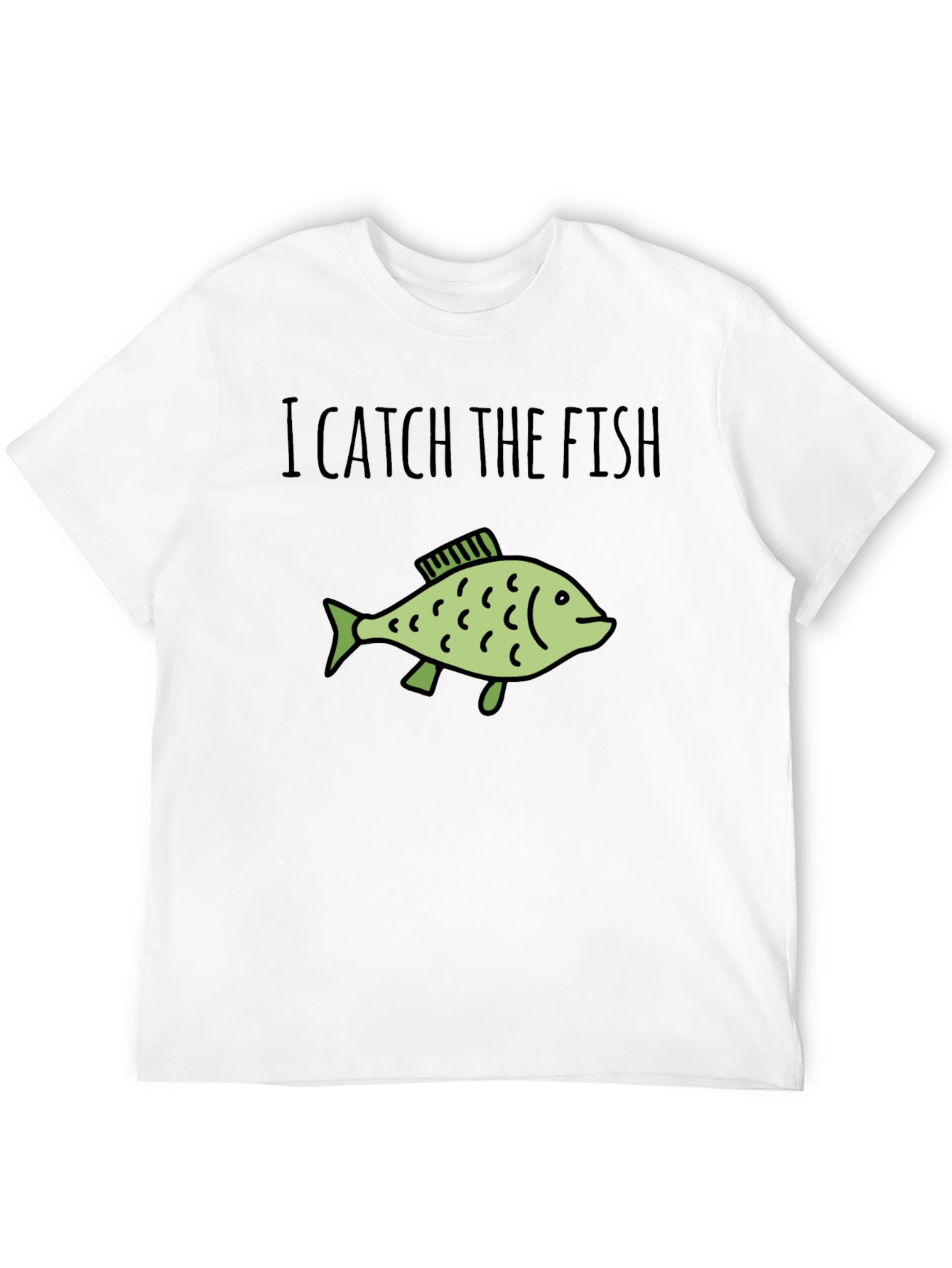 I Catch The Fish Graphic T-Shirt