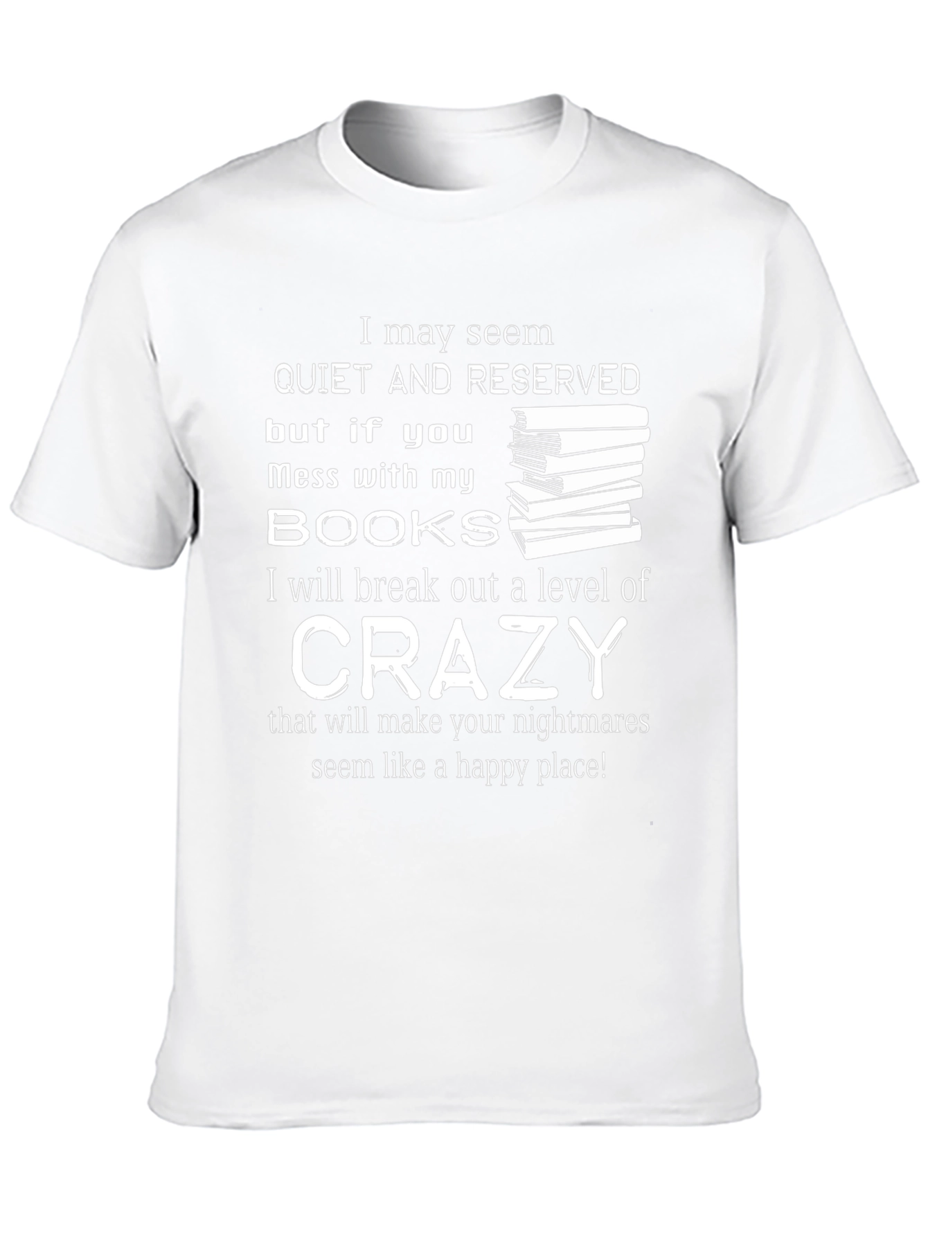 Book Lover Crazy Funny T-Shirt
