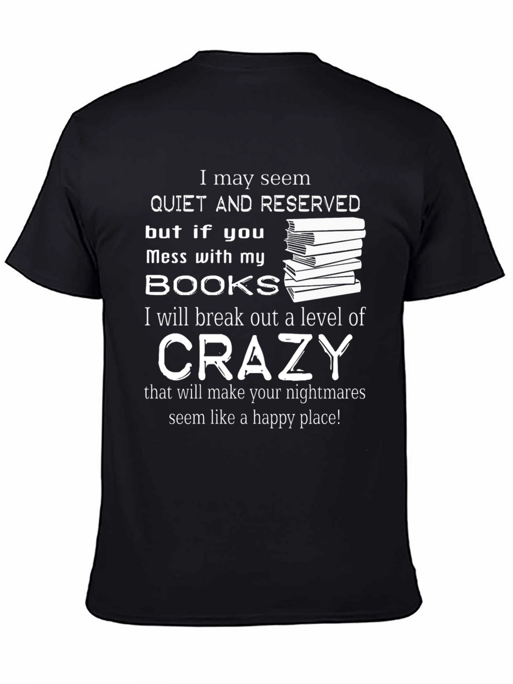 Book Lover Crazy Funny T-Shirt