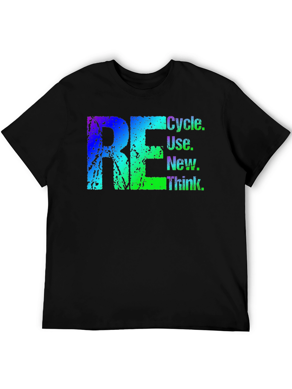 Recycle Reuse New Think T-Shirt