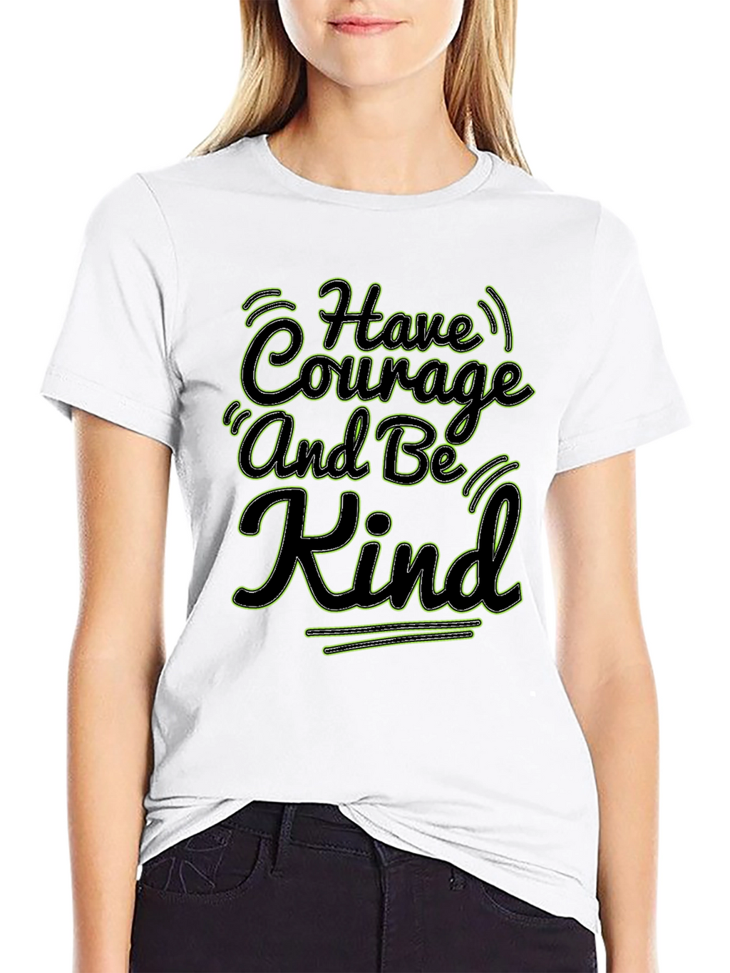 Courage and Kind T-Shirt - Motivational Quote