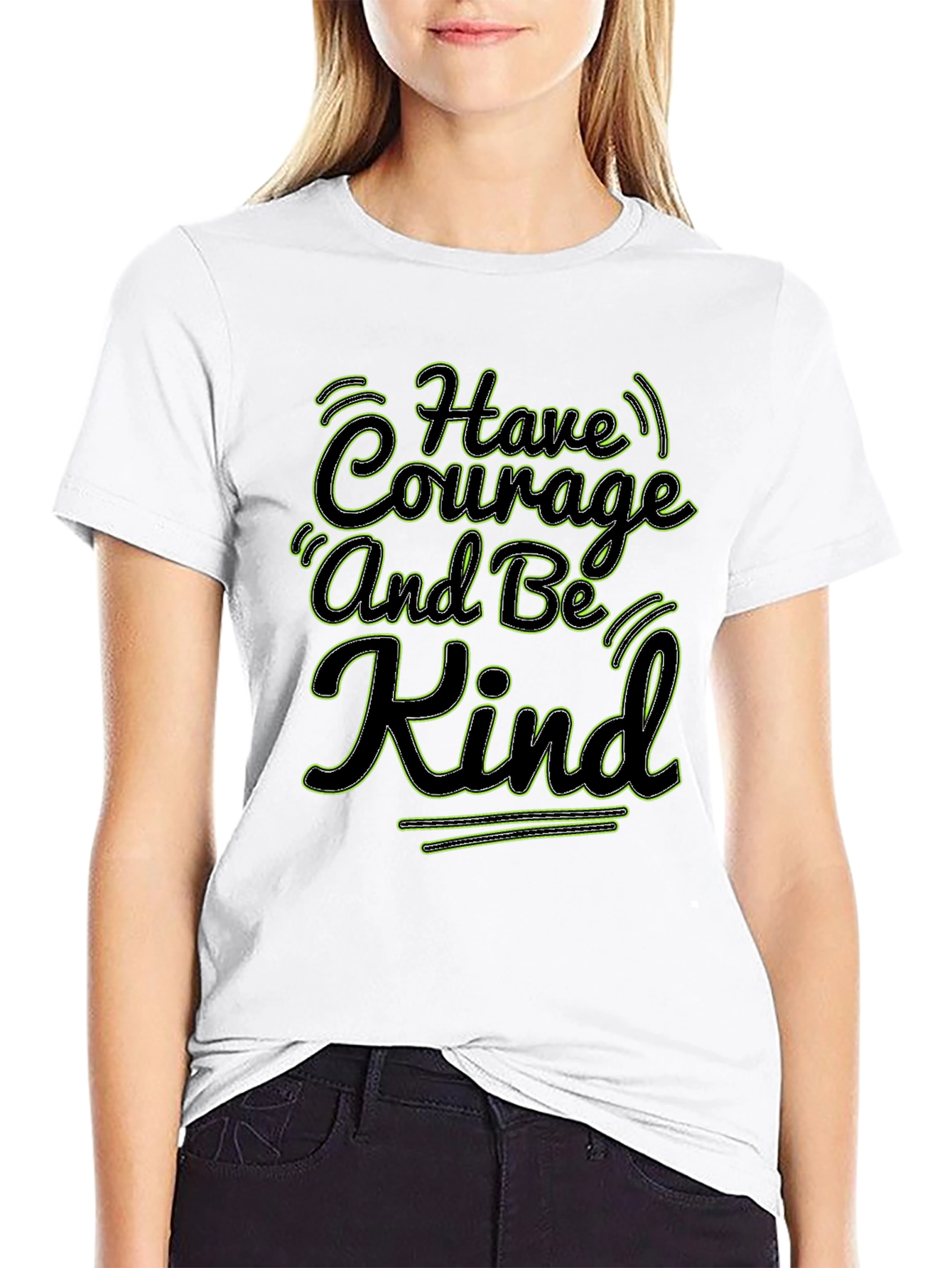 Courage and Kind T-Shirt - Motivational Quote
