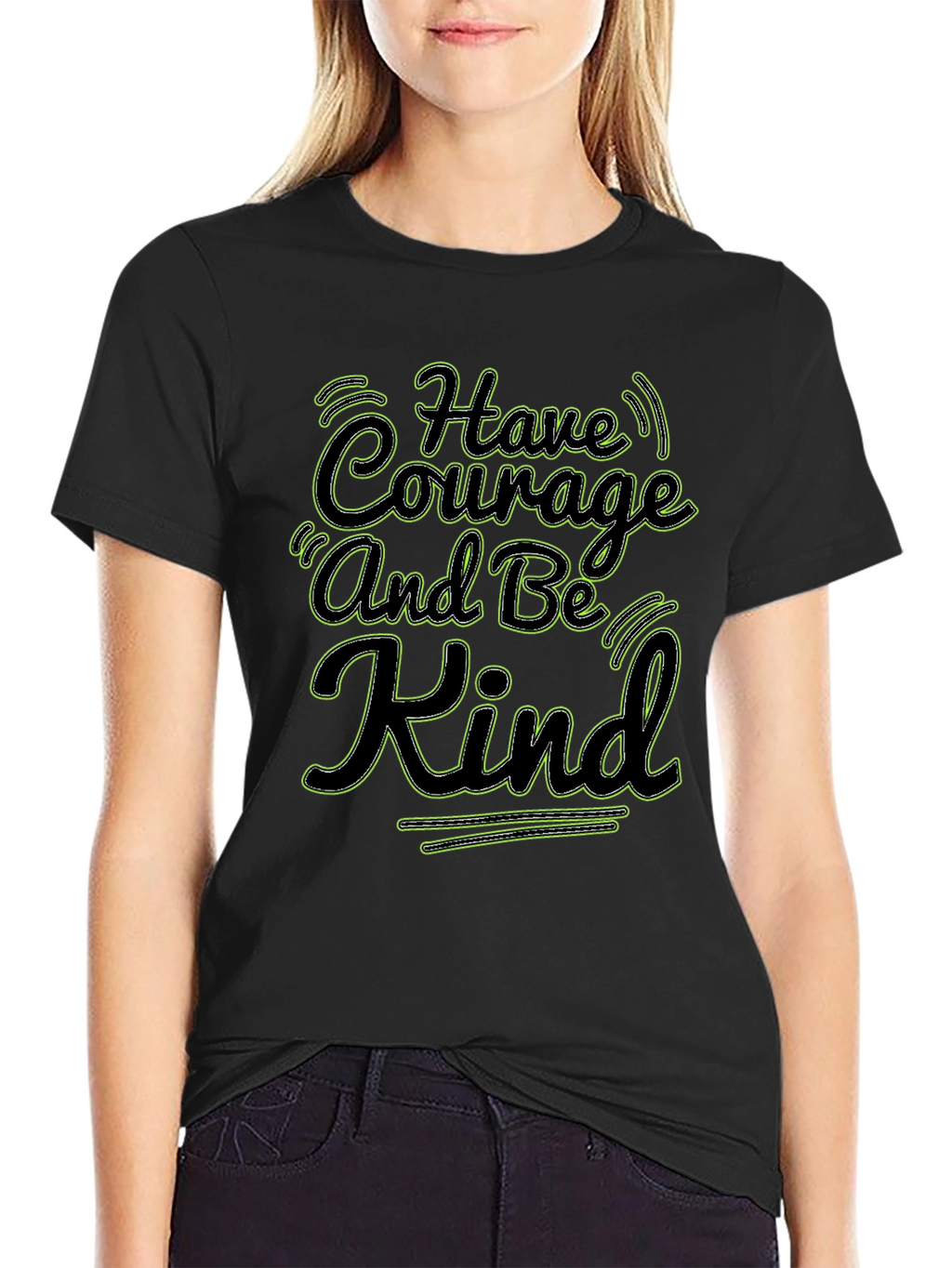 Courage and Kind T-Shirt - Motivational Quote