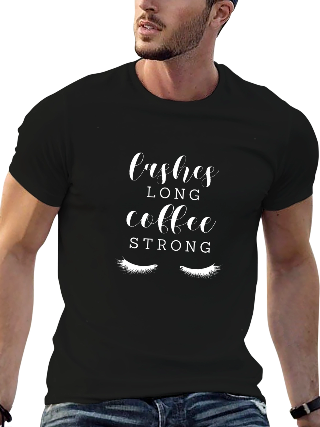 Lashes Long Coffee Strong Black Graphic T-Shirt