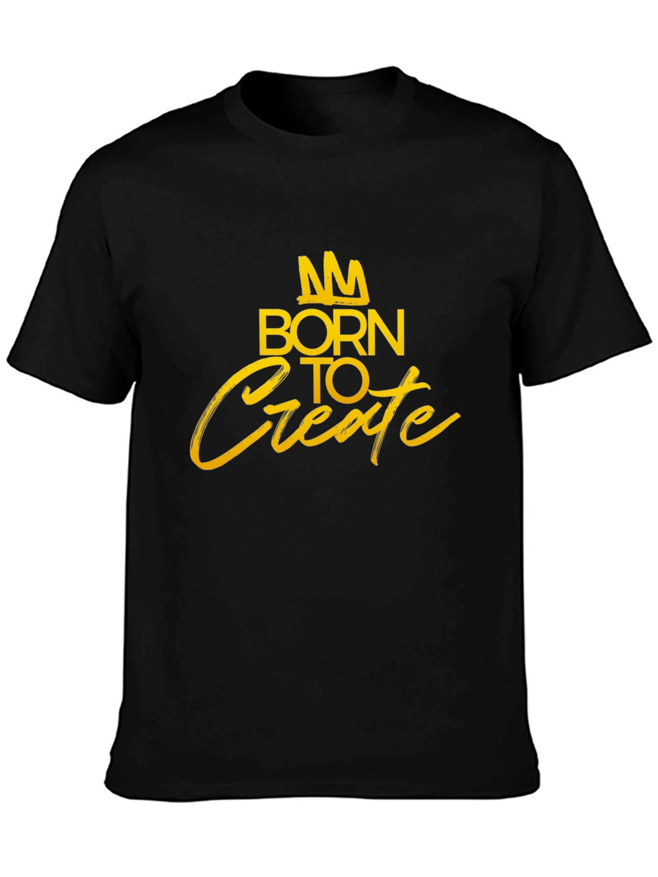 Born to Create - Graphic T-Shirt - Black
