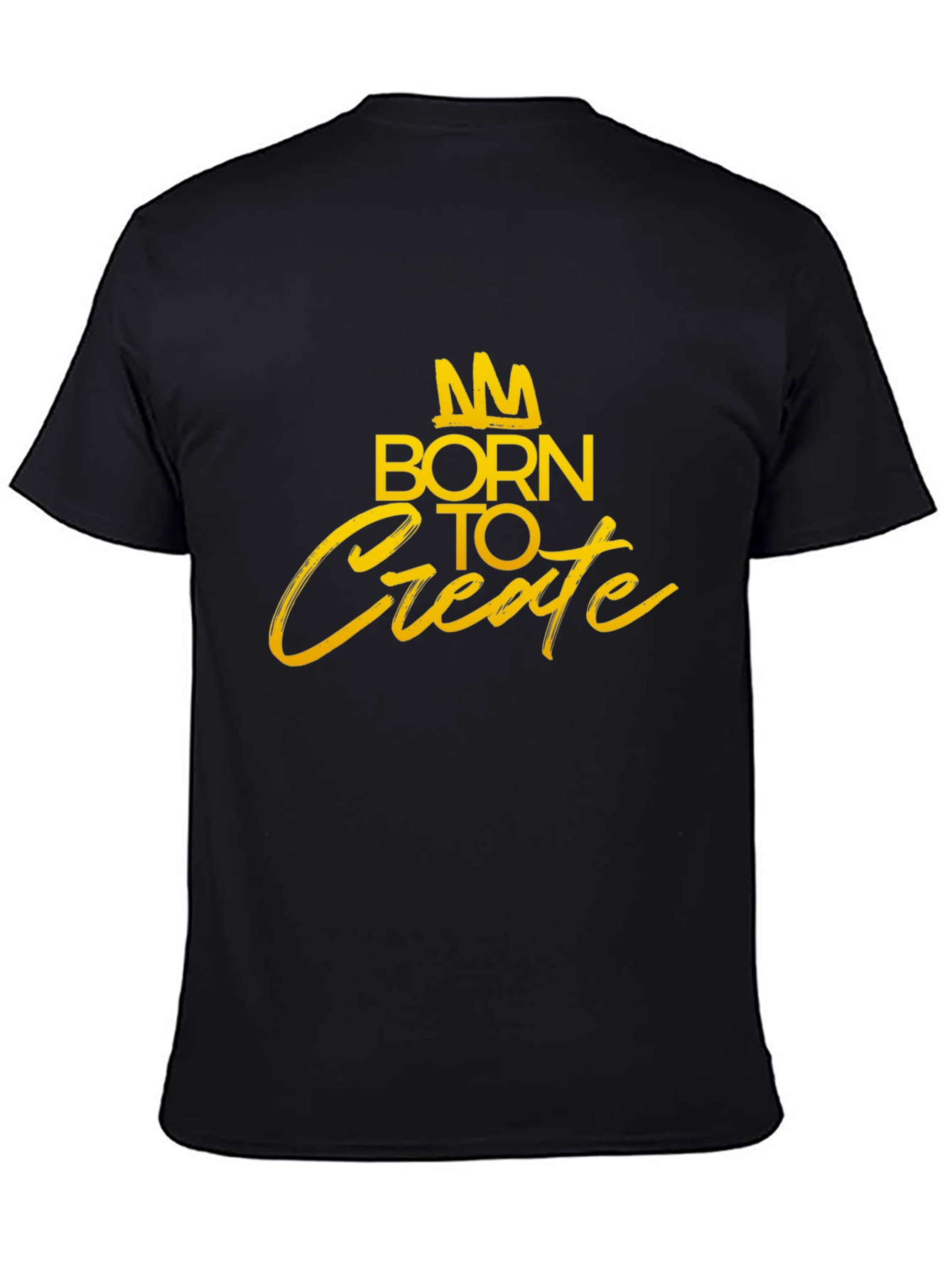Born to Create - Graphic T-Shirt - Black