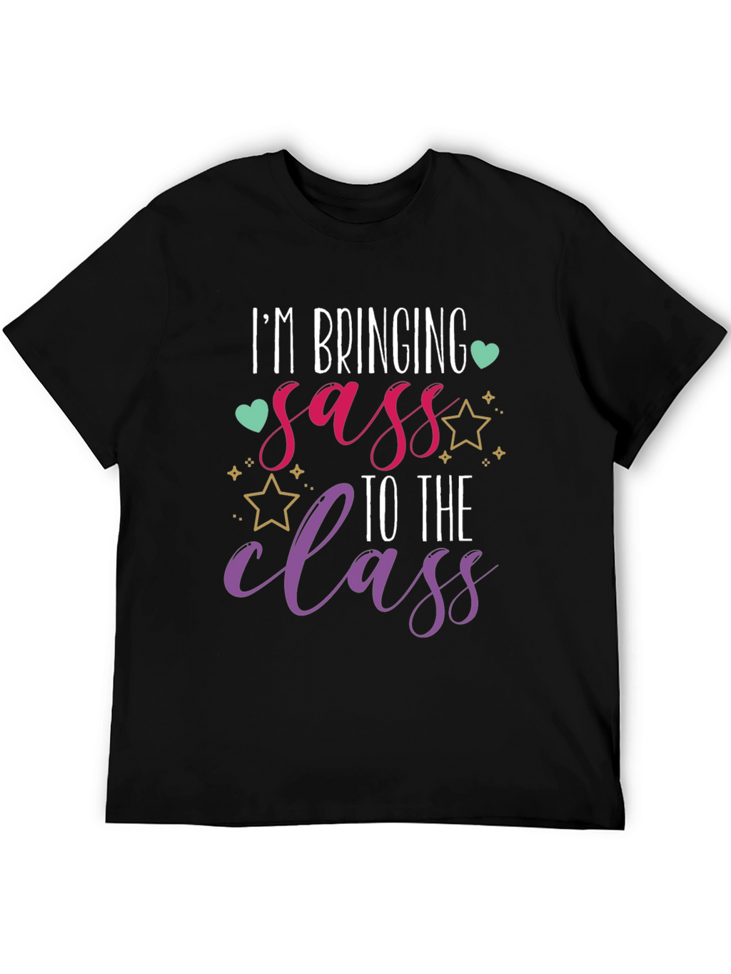 Im Bringing Sass To The Class Black T-Shirt