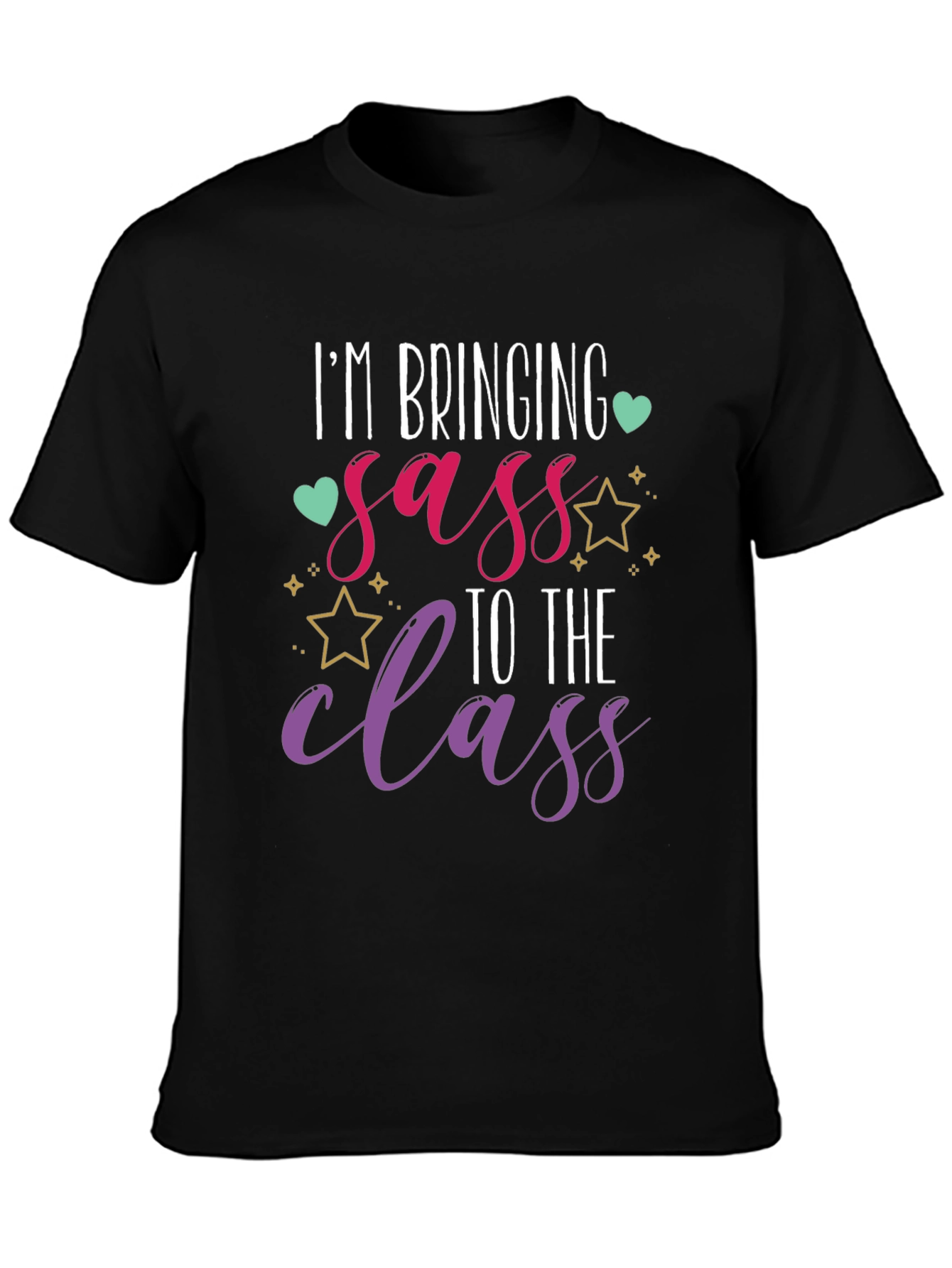 Im Bringing Sass To The Class Black T-Shirt