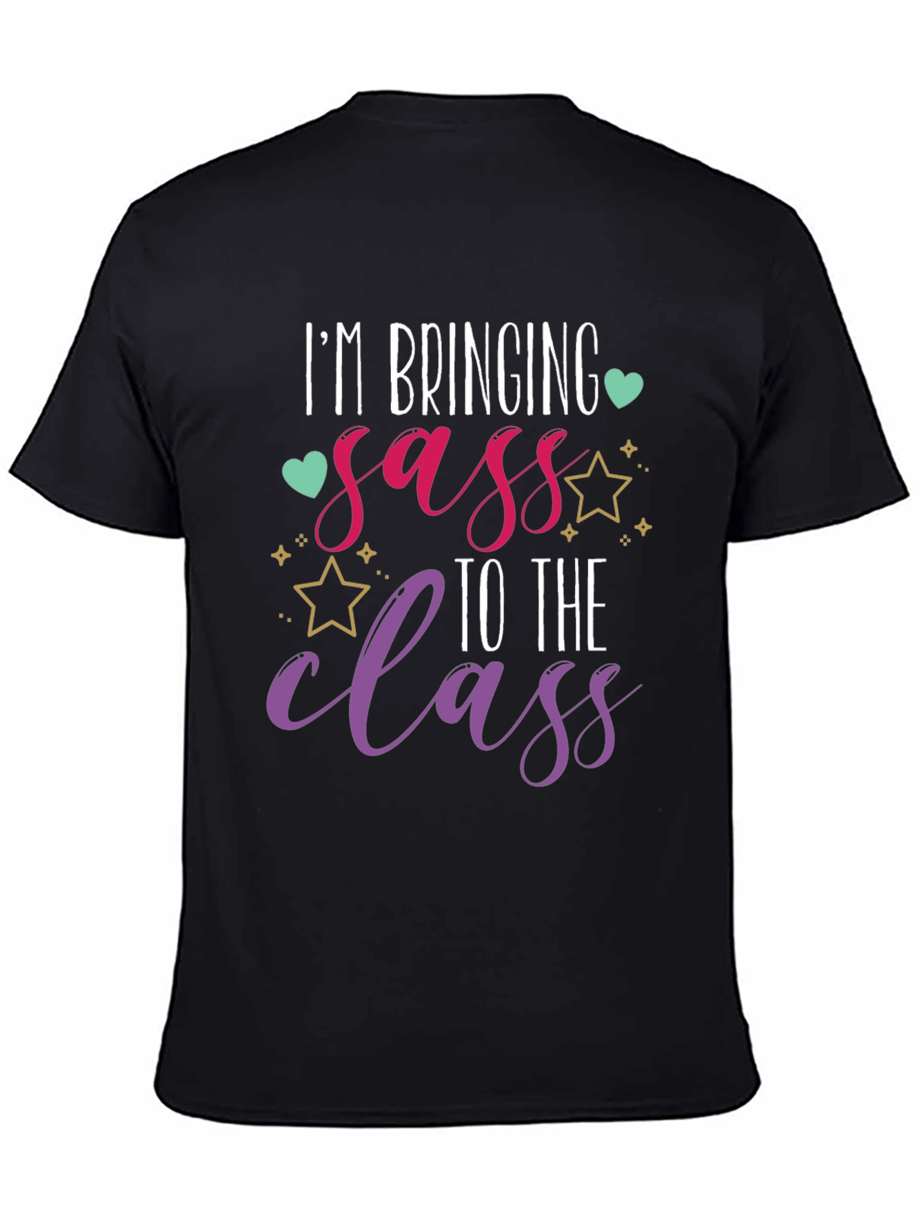 Im Bringing Sass To The Class Black T-Shirt