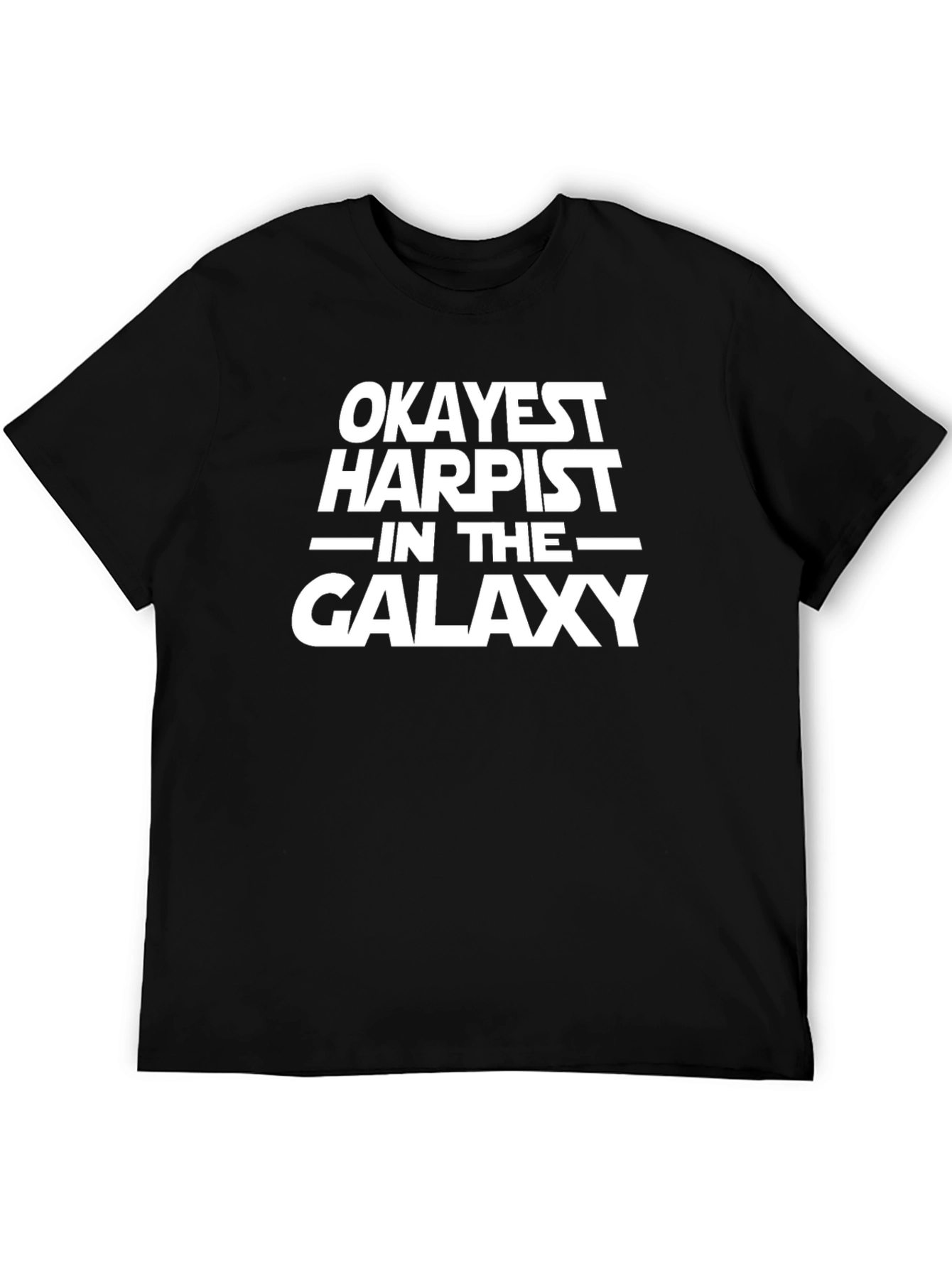 Okayest Harpist in the Galaxy T-Shirt - Funny Music Tee