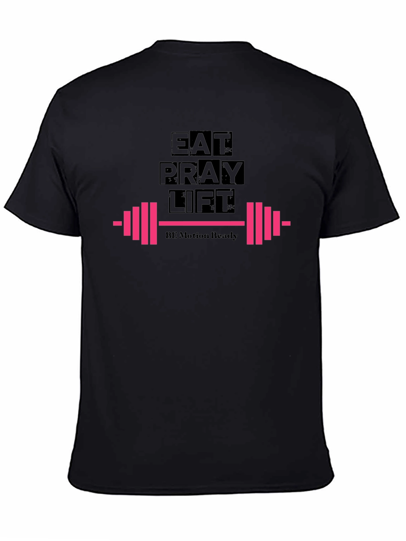 Eat Pray Lift Black T-Shirt