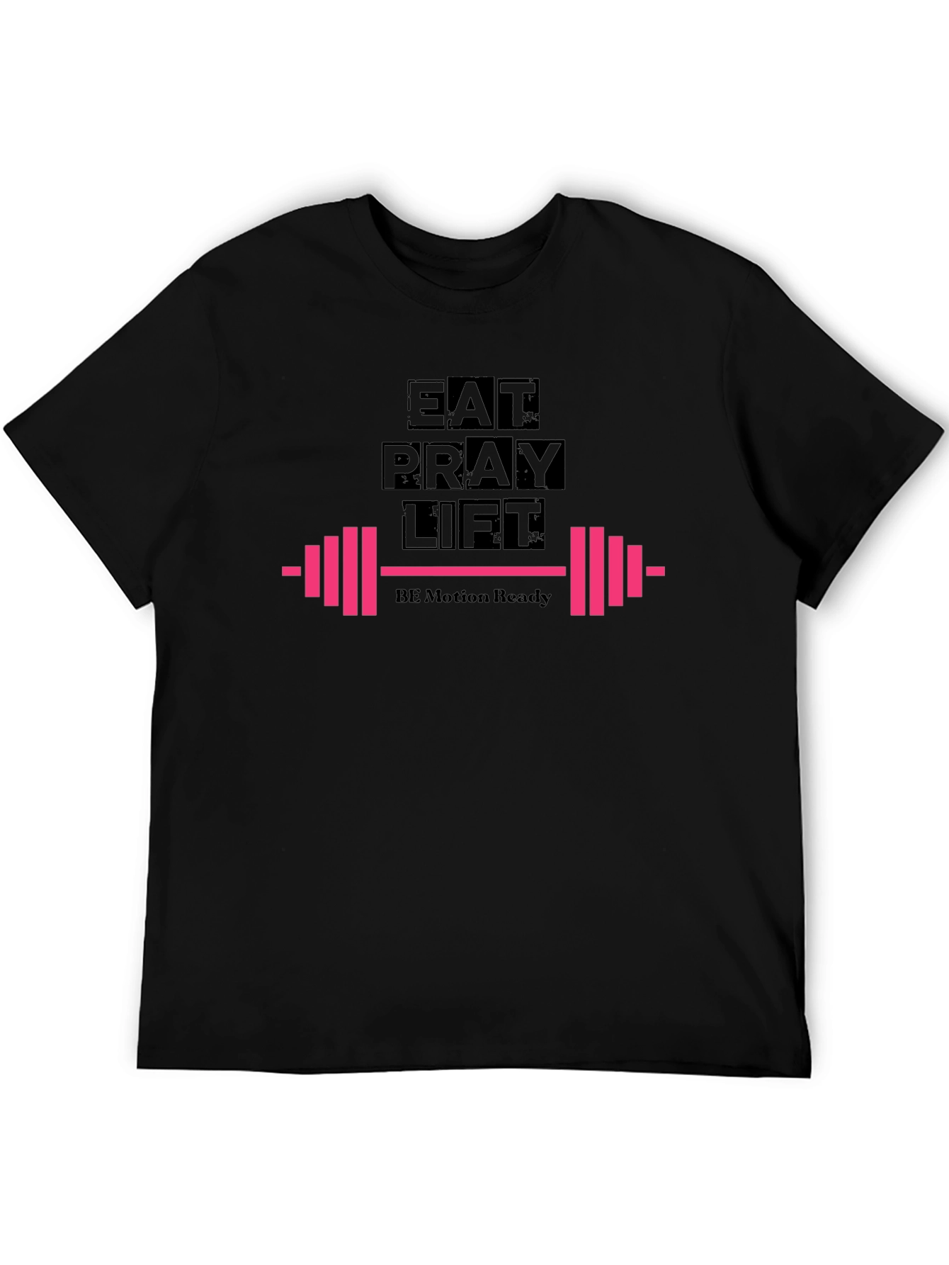 Eat Pray Lift Black T-Shirt
