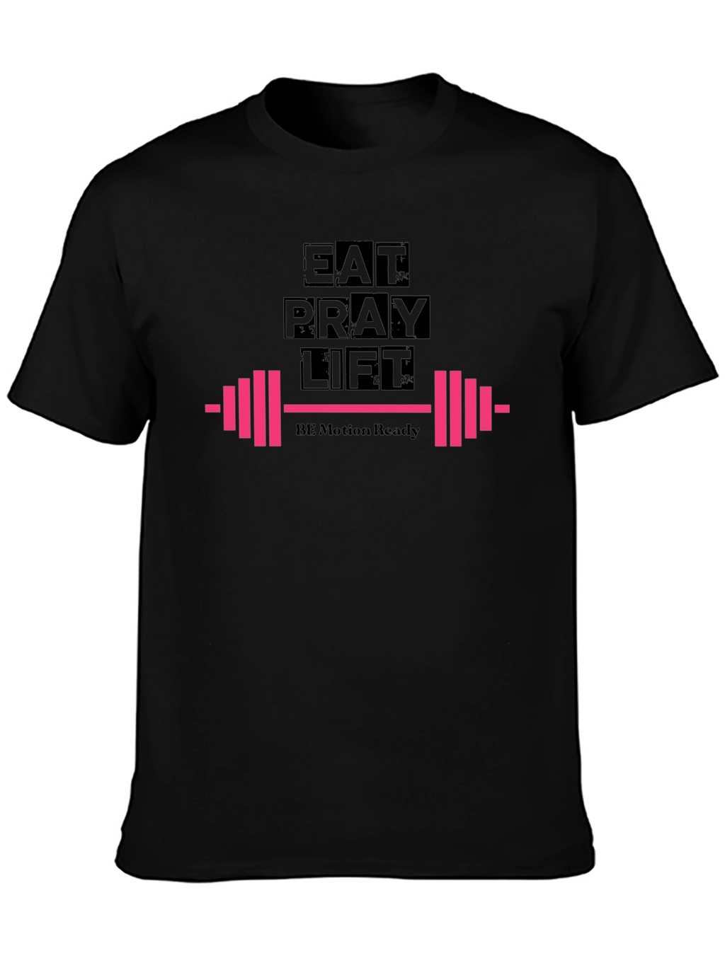 Eat Pray Lift Black T-Shirt