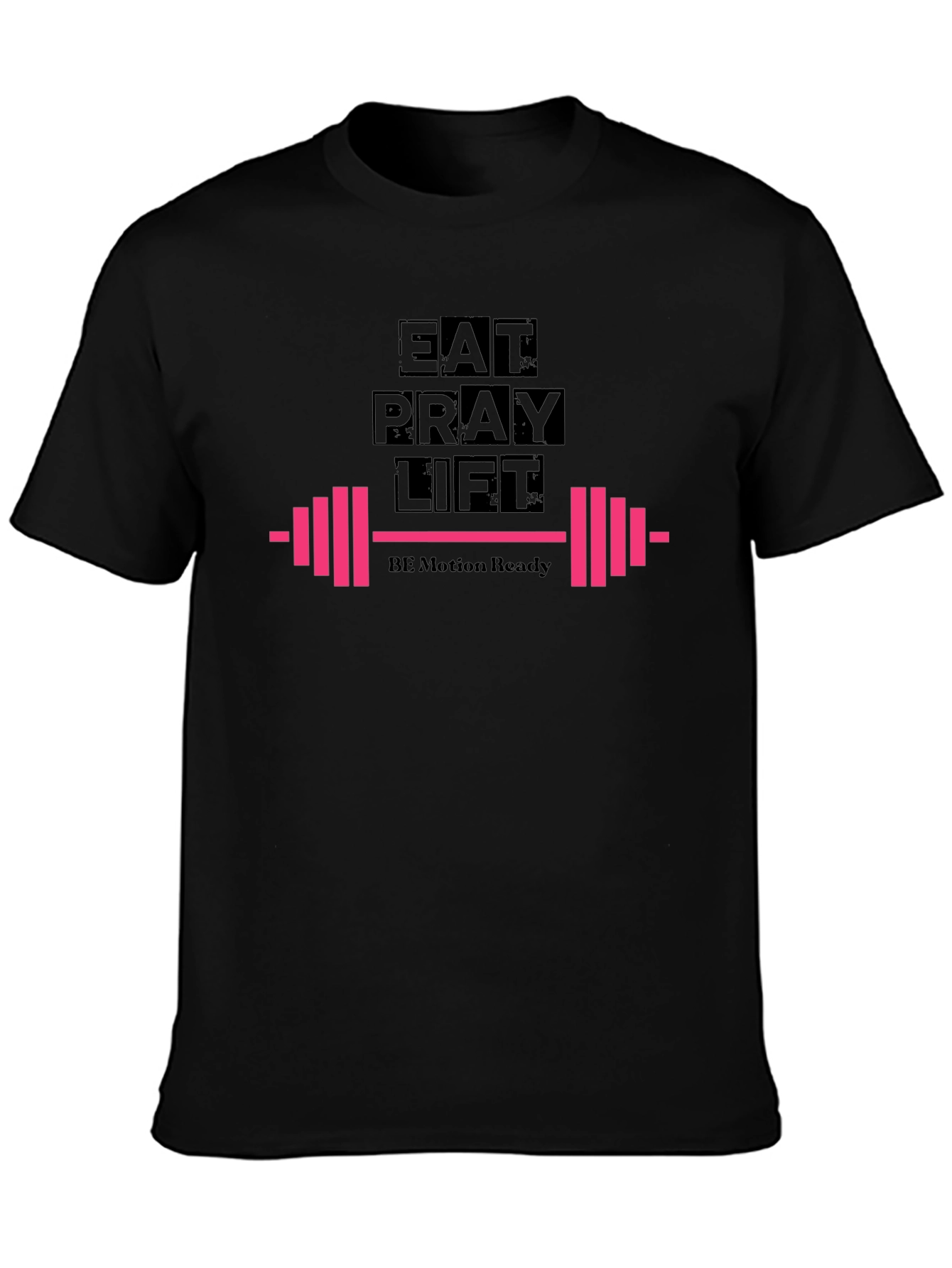 Eat Pray Lift Black T-Shirt
