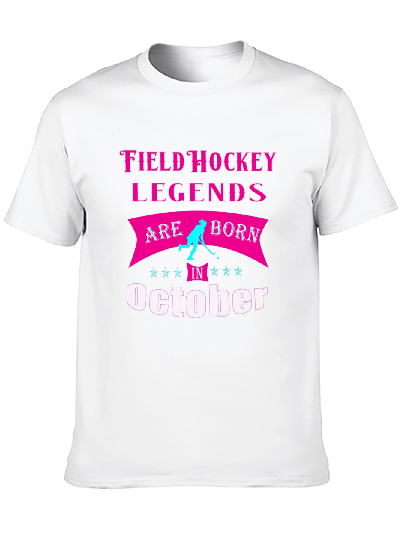 Field Hockey Legends October Birthday T-Shirt