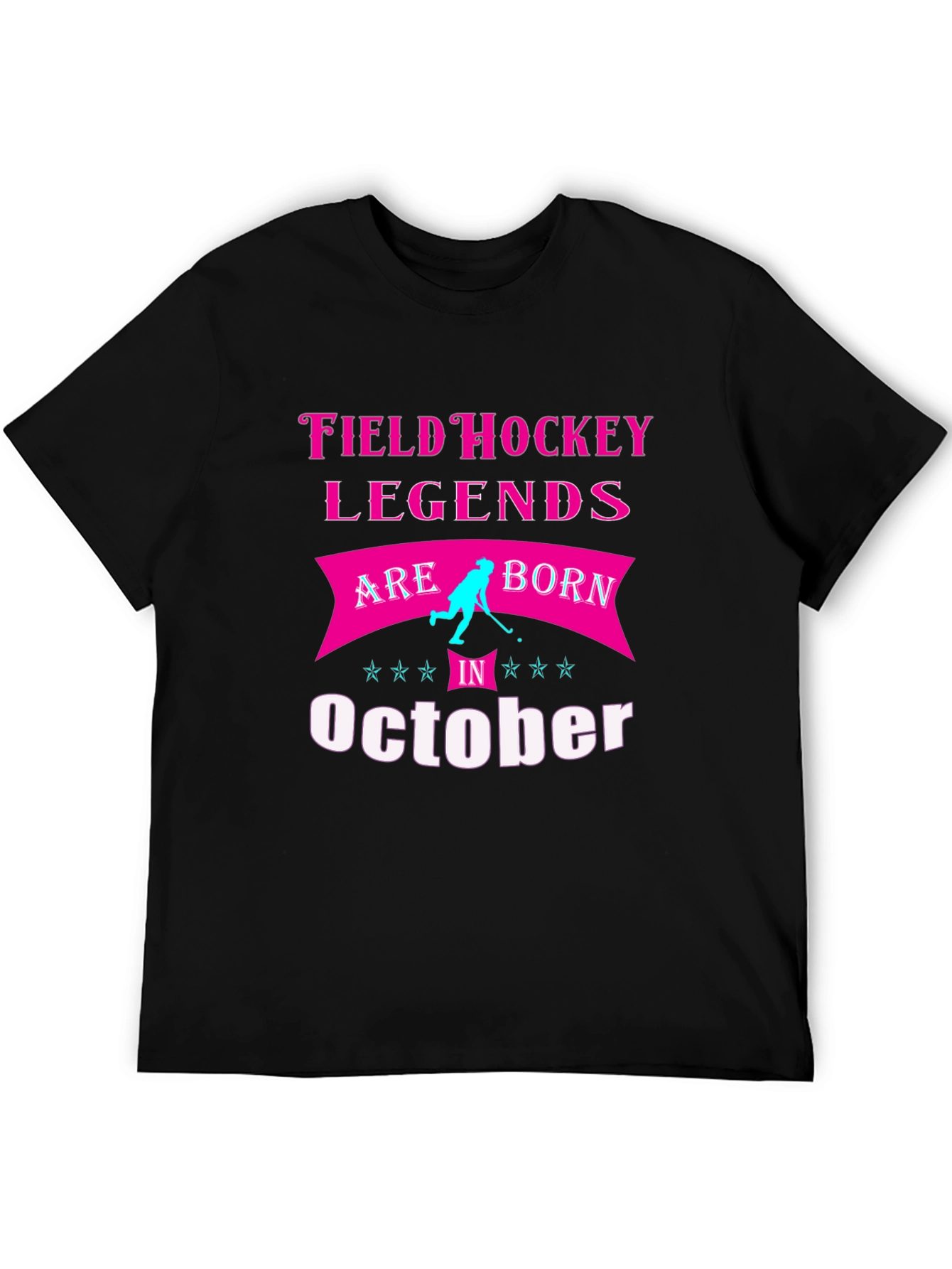 Field Hockey Legends October Birthday T-Shirt
