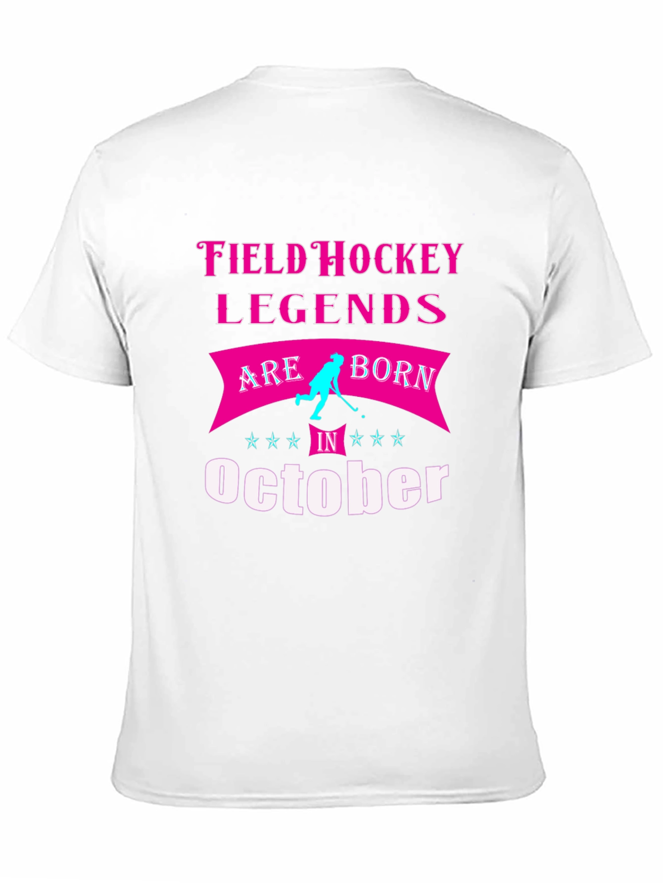 Field Hockey Legends October Birthday T-Shirt