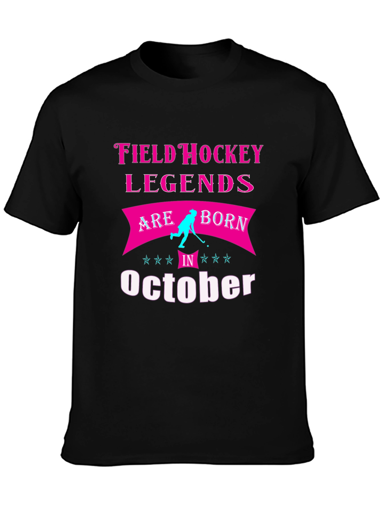Field Hockey Legends October Birthday T-Shirt