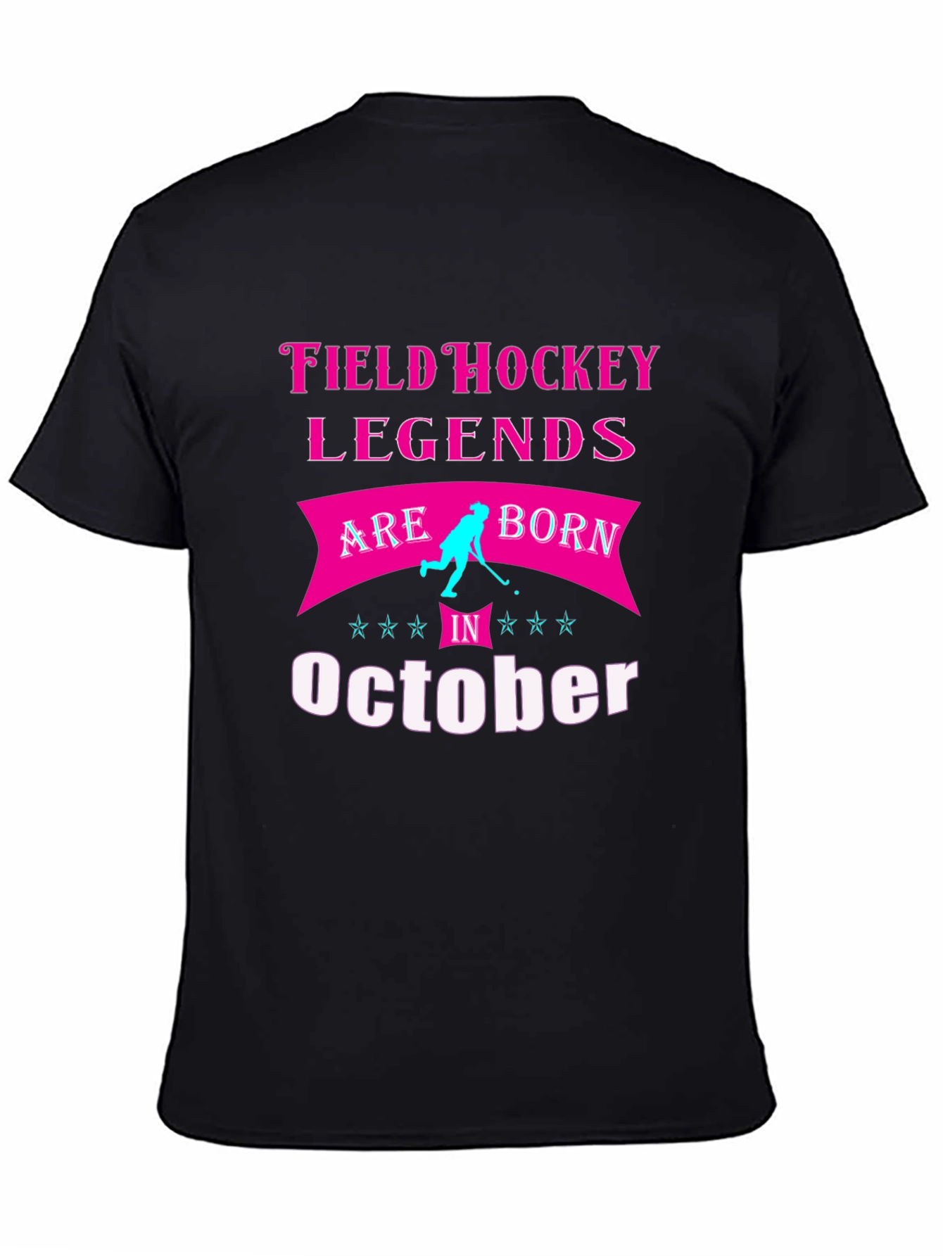 Field Hockey Legends October Birthday T-Shirt