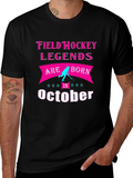 Field Hockey Legends October Birthday T-Shirt