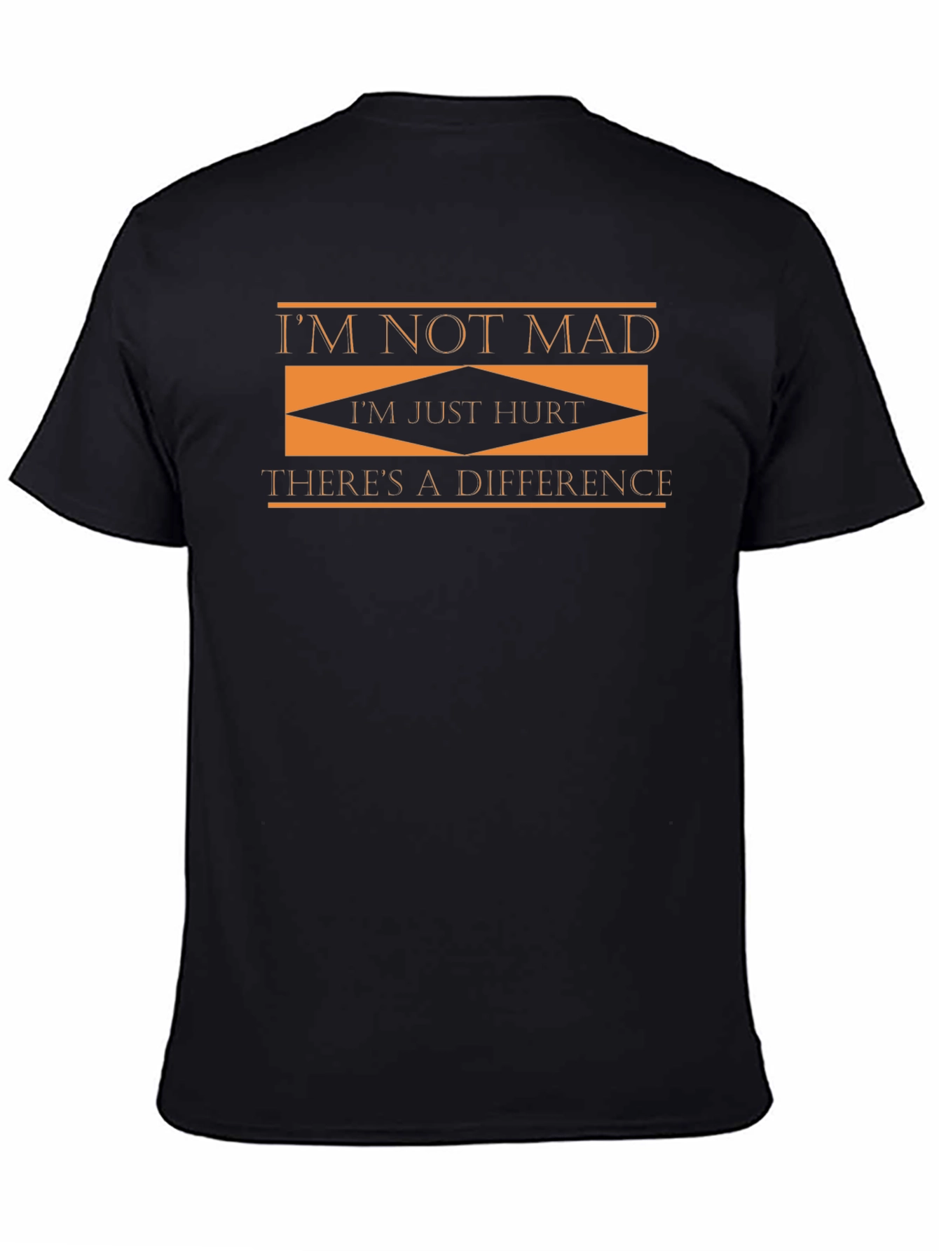 Im Not Mad Im Just Hurt Graphic T-Shirt