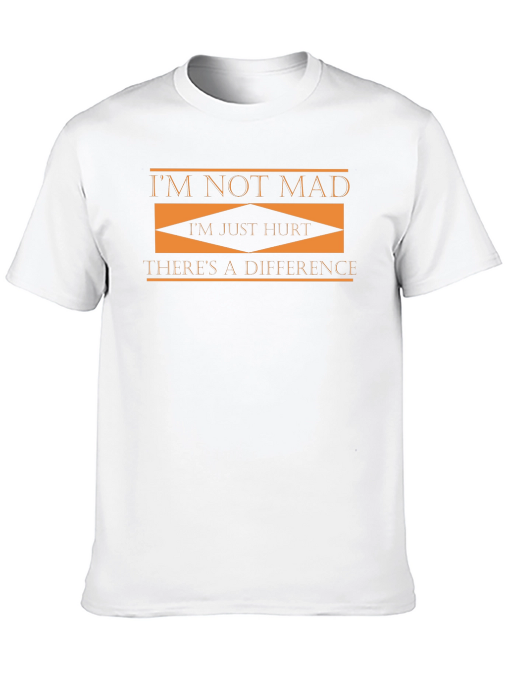Im Not Mad Im Just Hurt Graphic T-Shirt