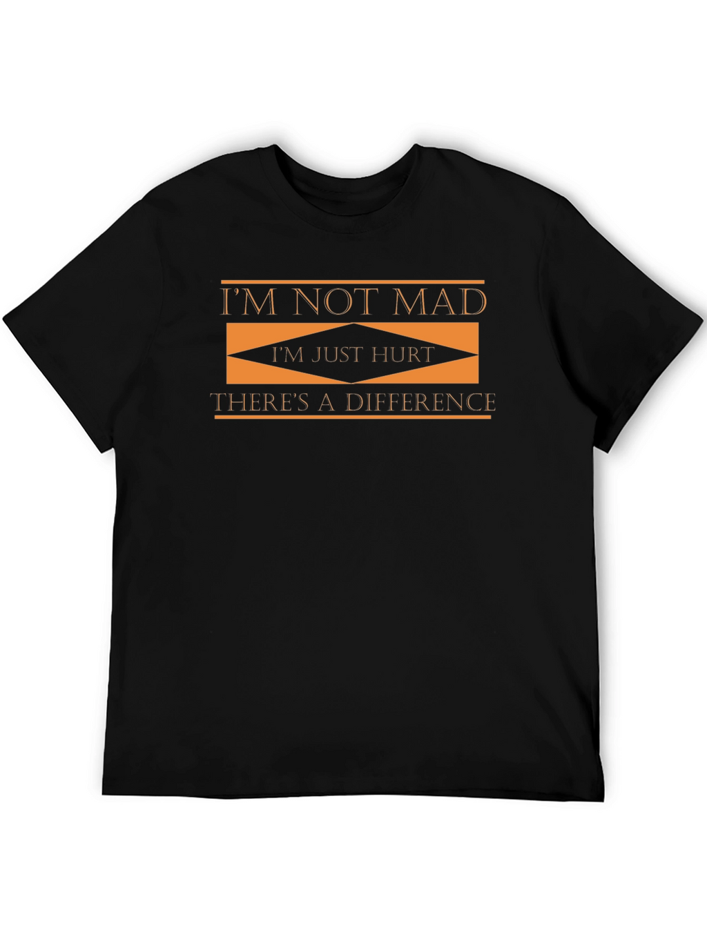 Im Not Mad Im Just Hurt Graphic T-Shirt