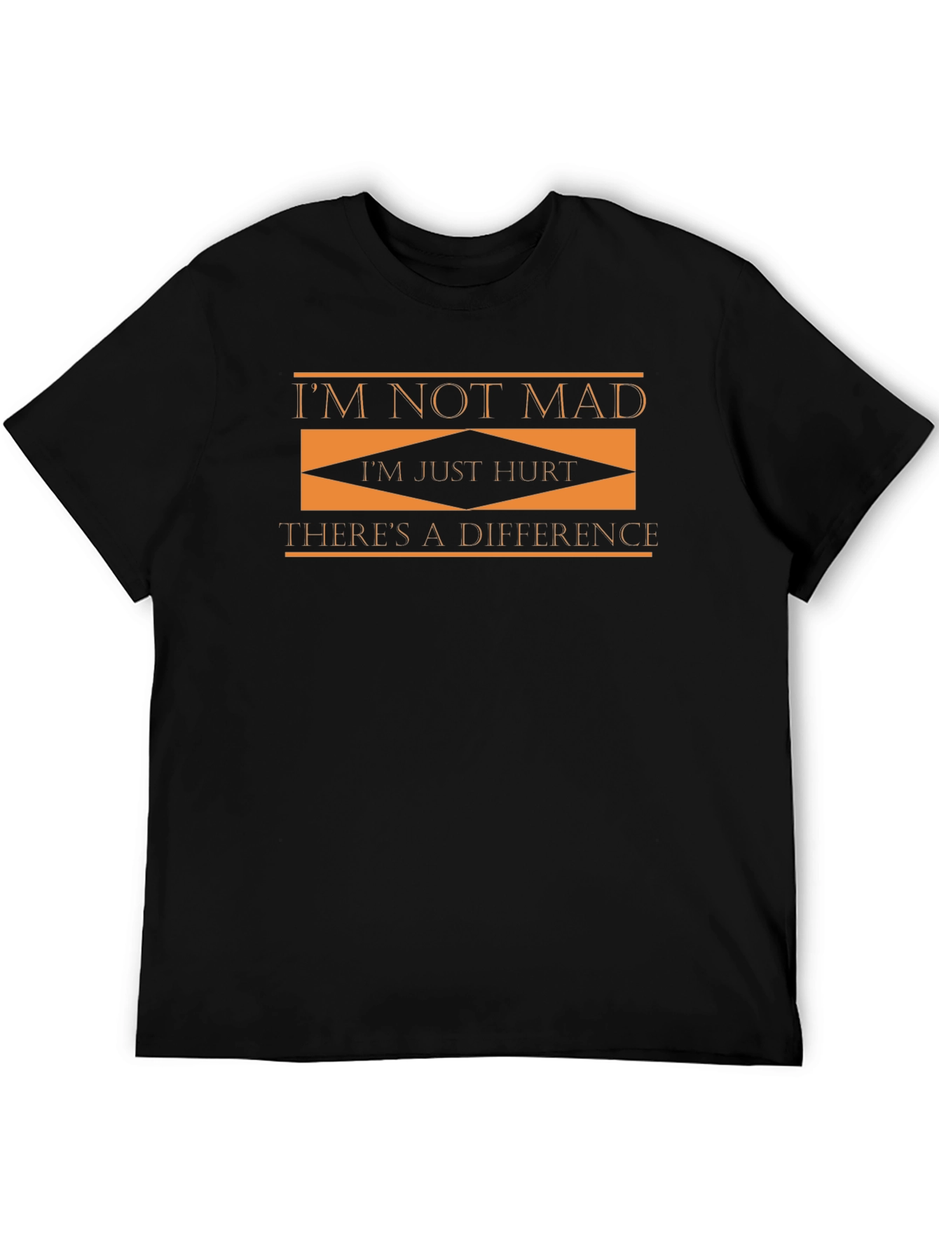 Im Not Mad Im Just Hurt Graphic T-Shirt