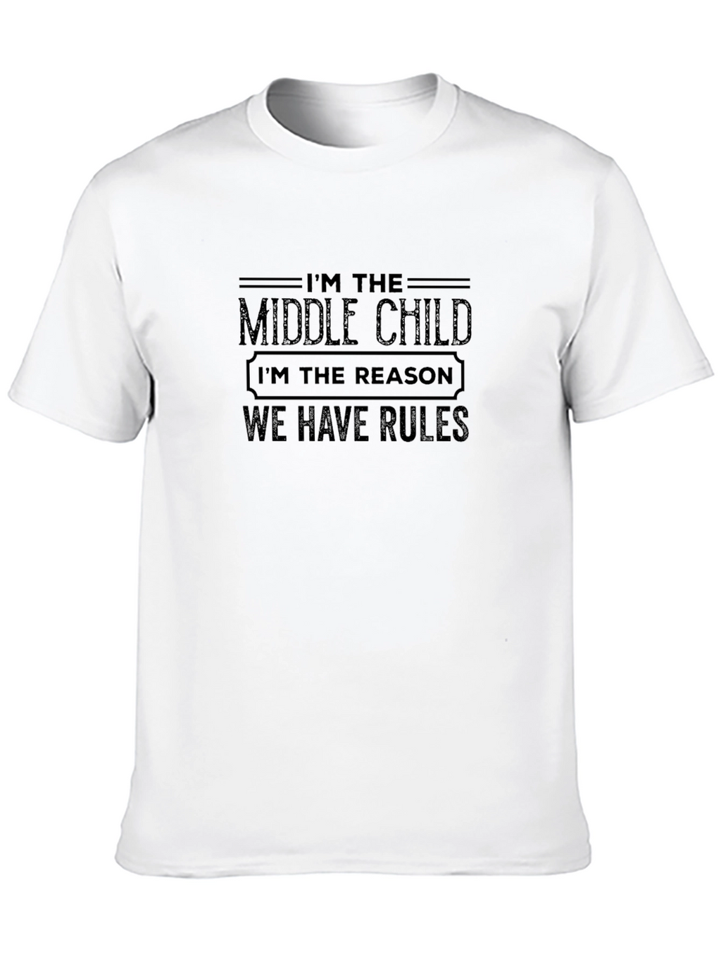 Im The Middle Child Graphic T-Shirt