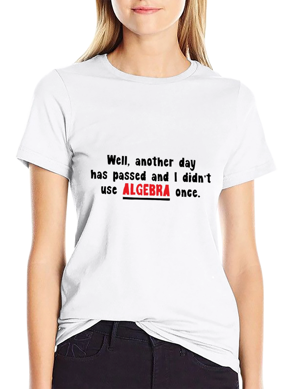 Algebra T-Shirt - Another Day Without Algebra