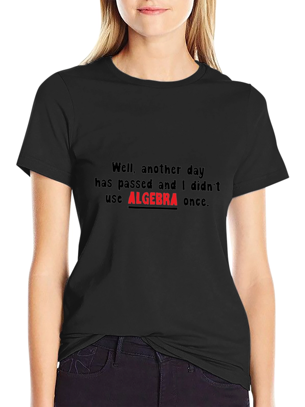 Algebra T-Shirt - Another Day Without Algebra