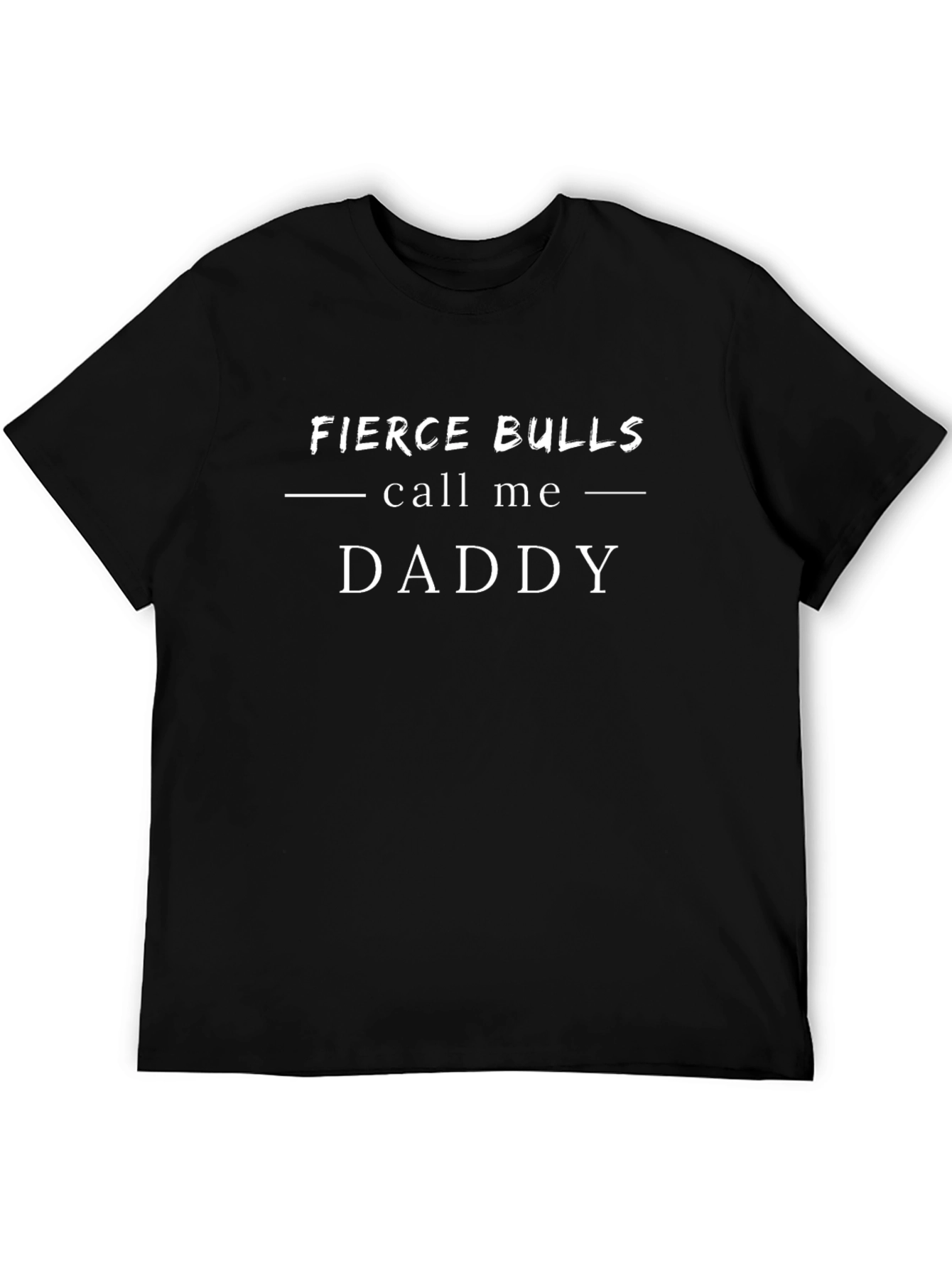 Fierce Bulls Call Me Daddy Graphic Tee