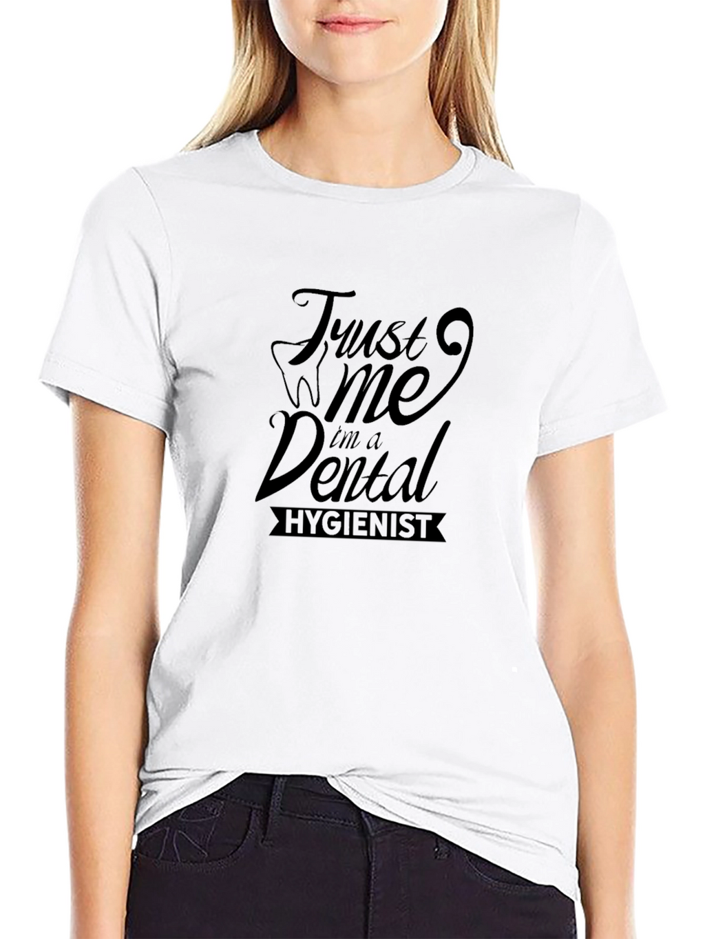 Trust Me Im A Dental Hygienist Black T-Shirt