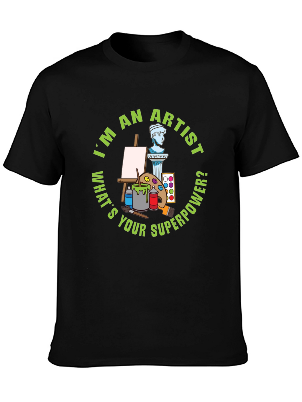Artist Superpower T-Shirt - Funny Creative Gift