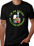 Artist Superpower T-Shirt - Funny Creative Gift
