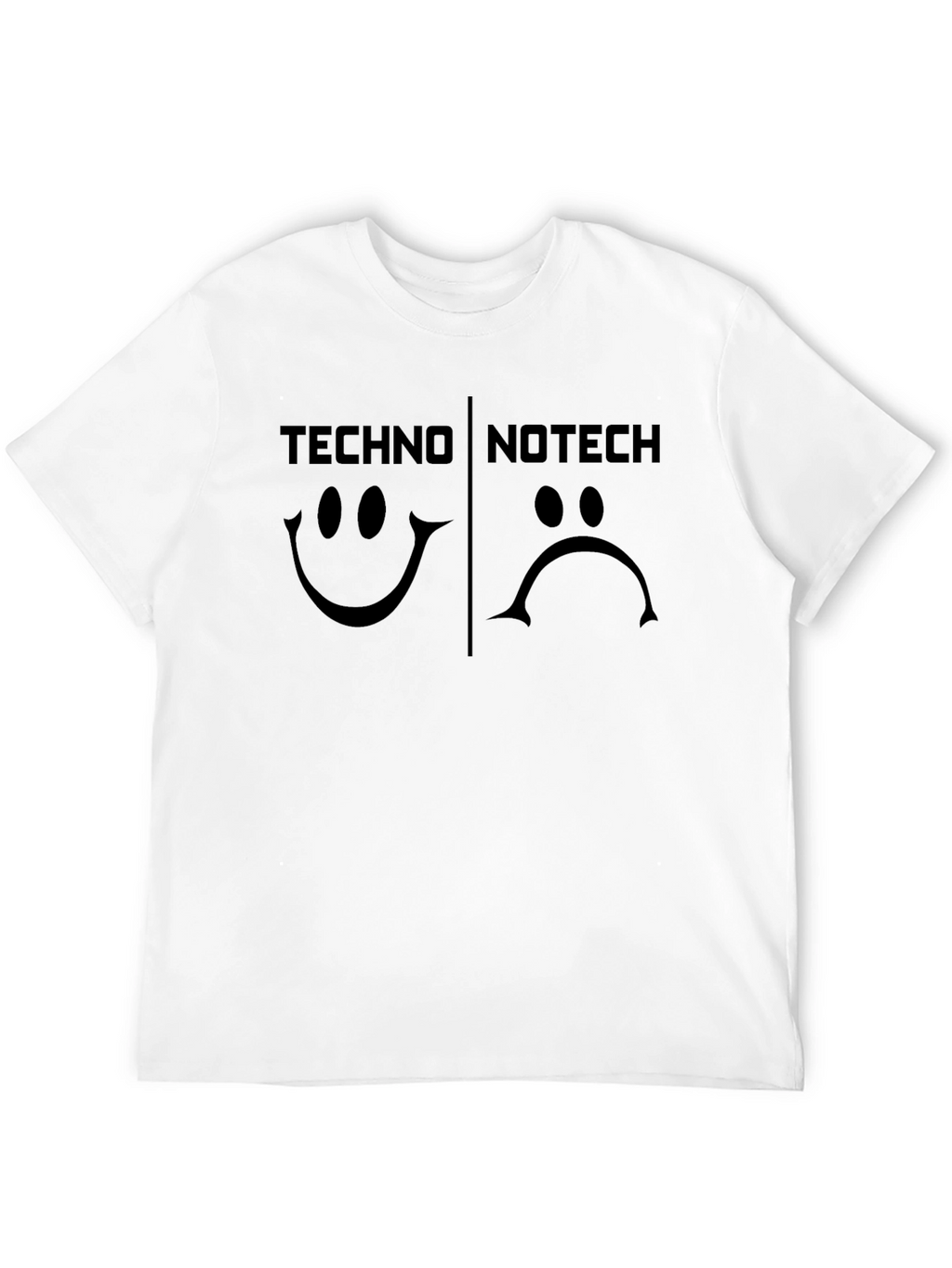 Techno No Tech T-Shirt Happy Sad Graphic Tee