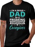 Proud Dad Caregiver Graphic T-Shirt