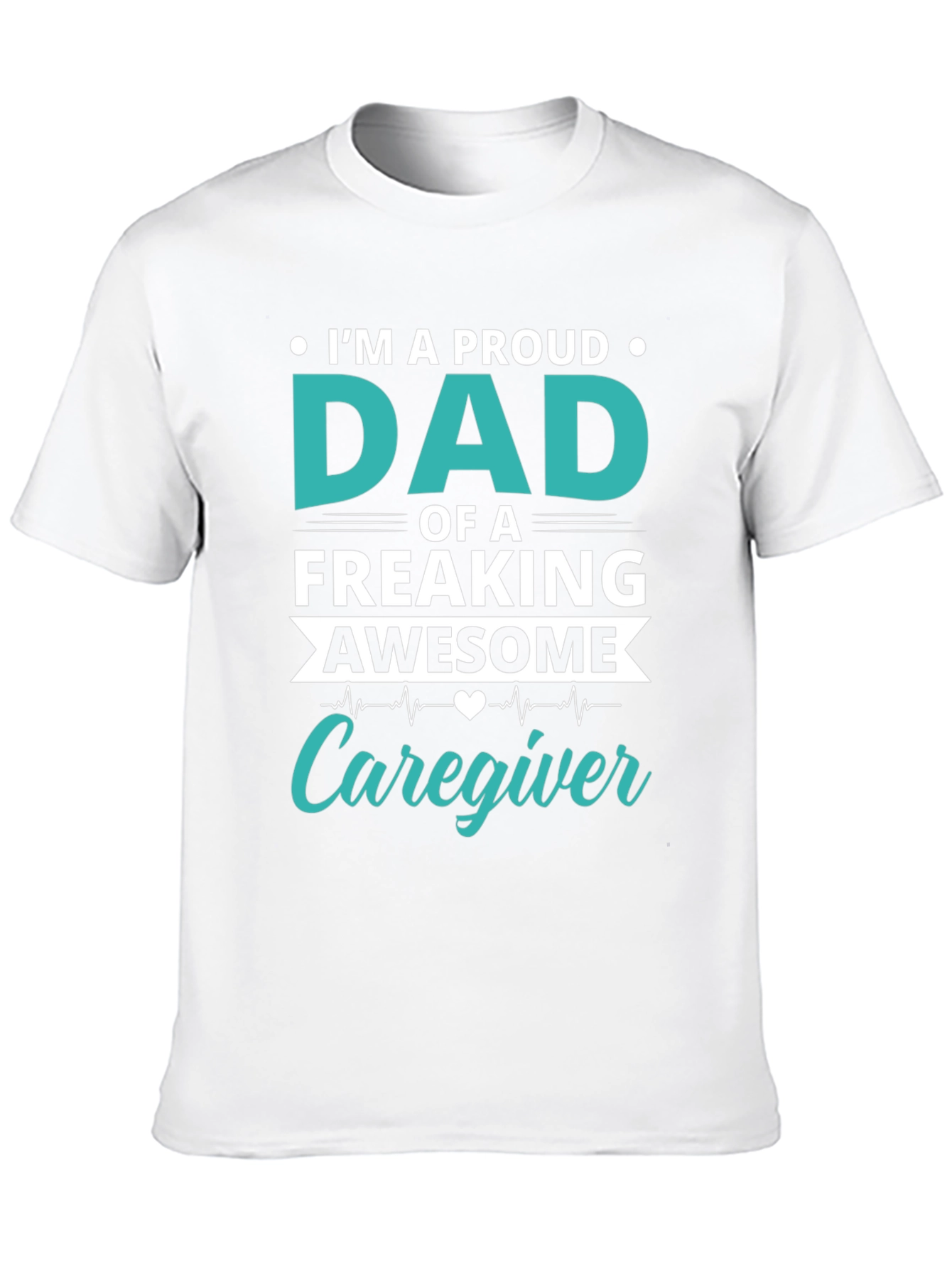 Proud Dad Caregiver Graphic T-Shirt