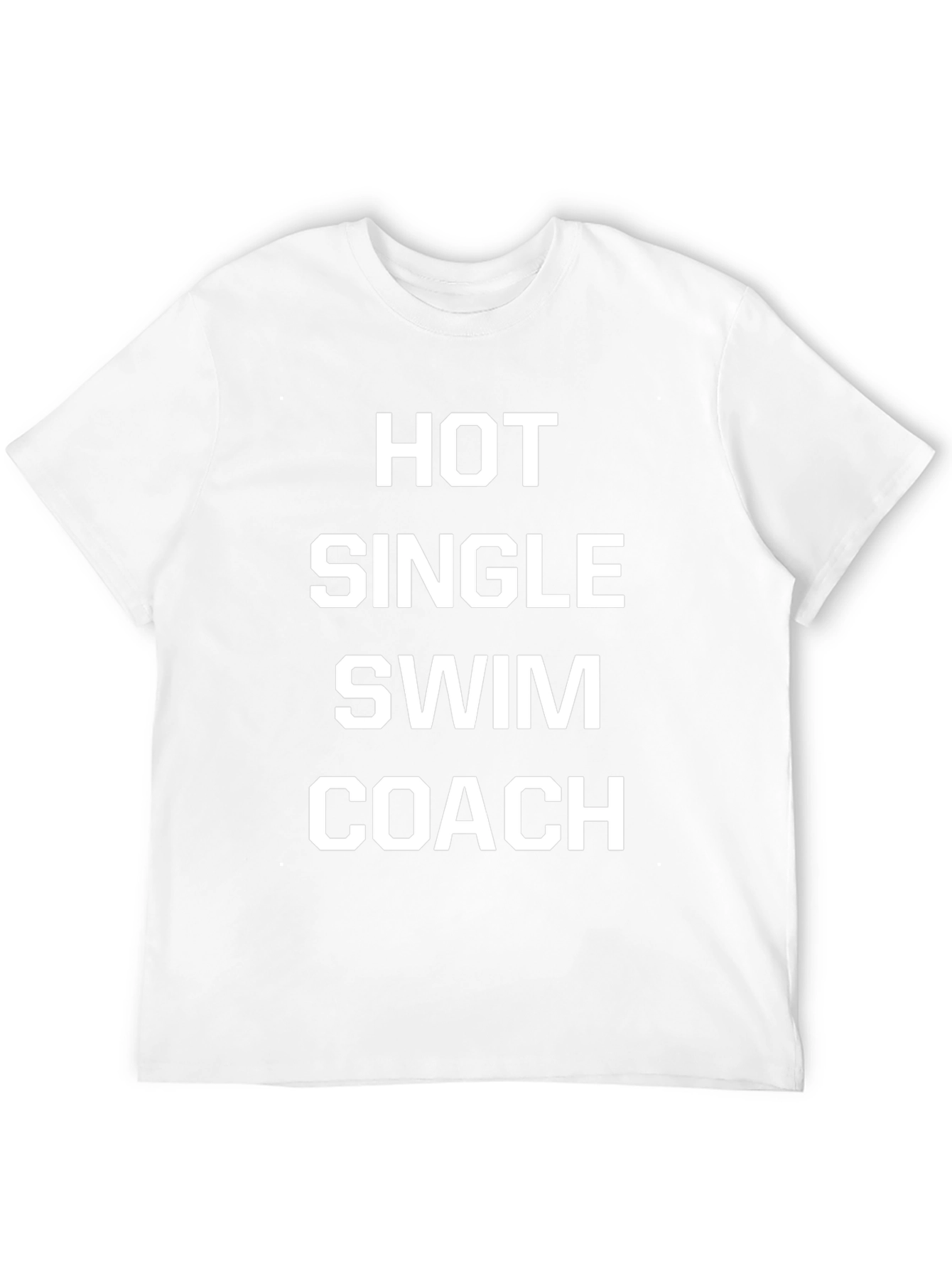 Hot Single Swim Coach T-Shirt - Novelty Graphic Tee