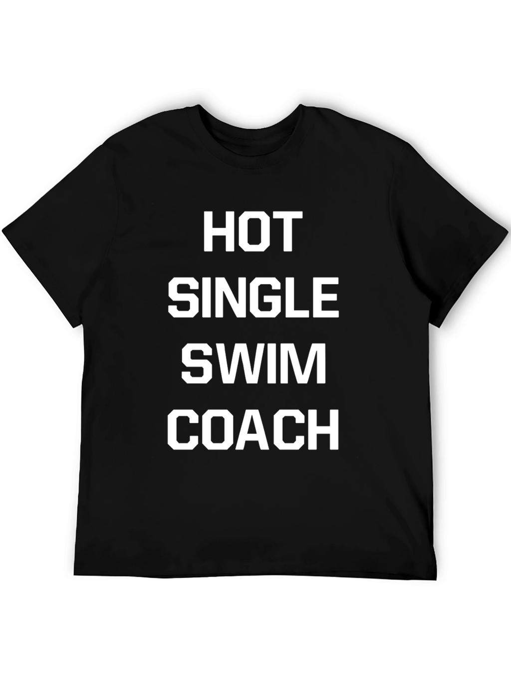 Hot Single Swim Coach T-Shirt - Novelty Graphic Tee