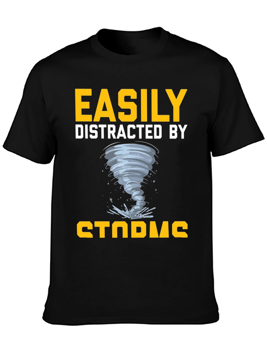 Easily Distracted by Storms T-Shirt