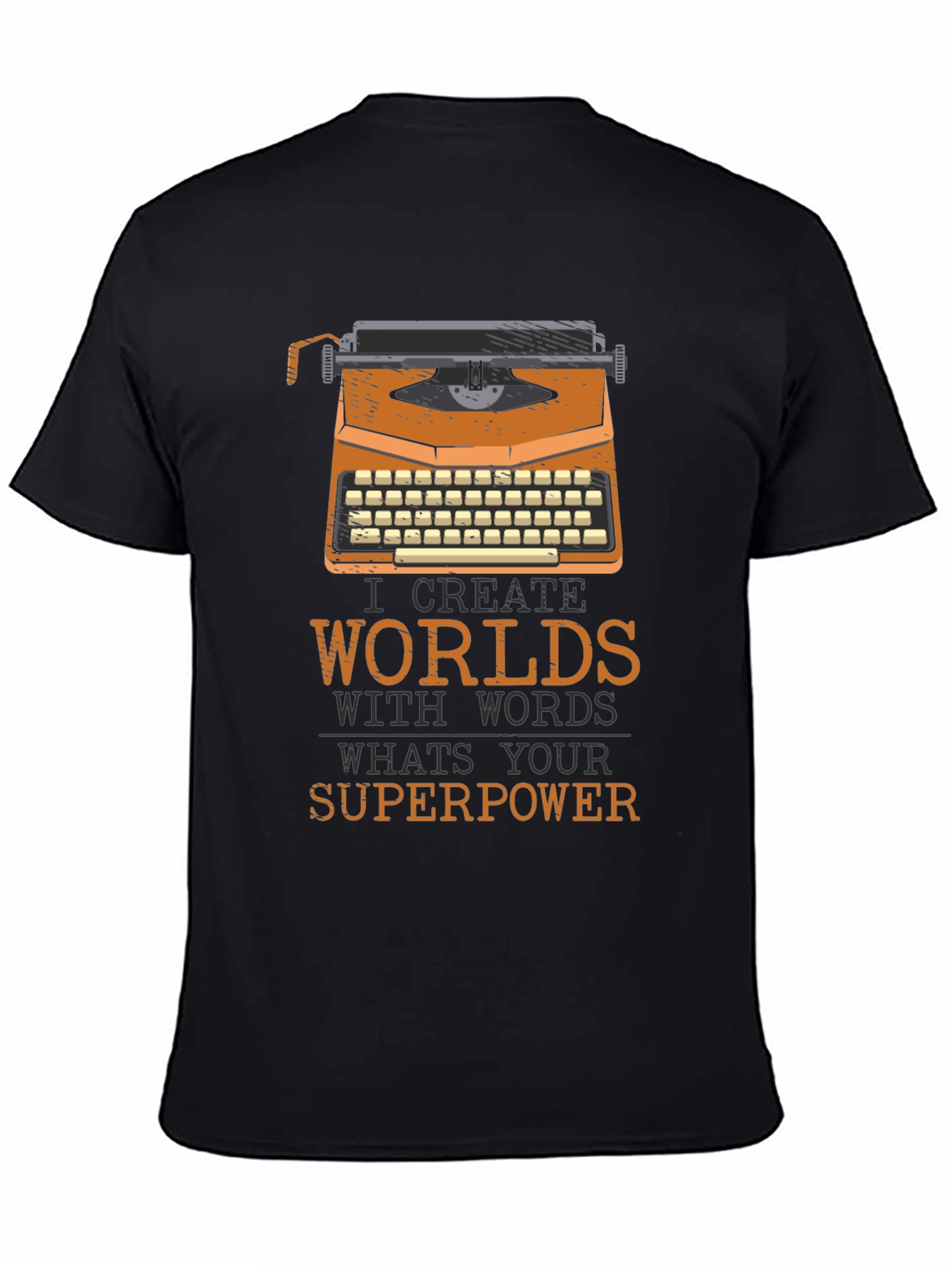 I Create Worlds Writer T-Shirt