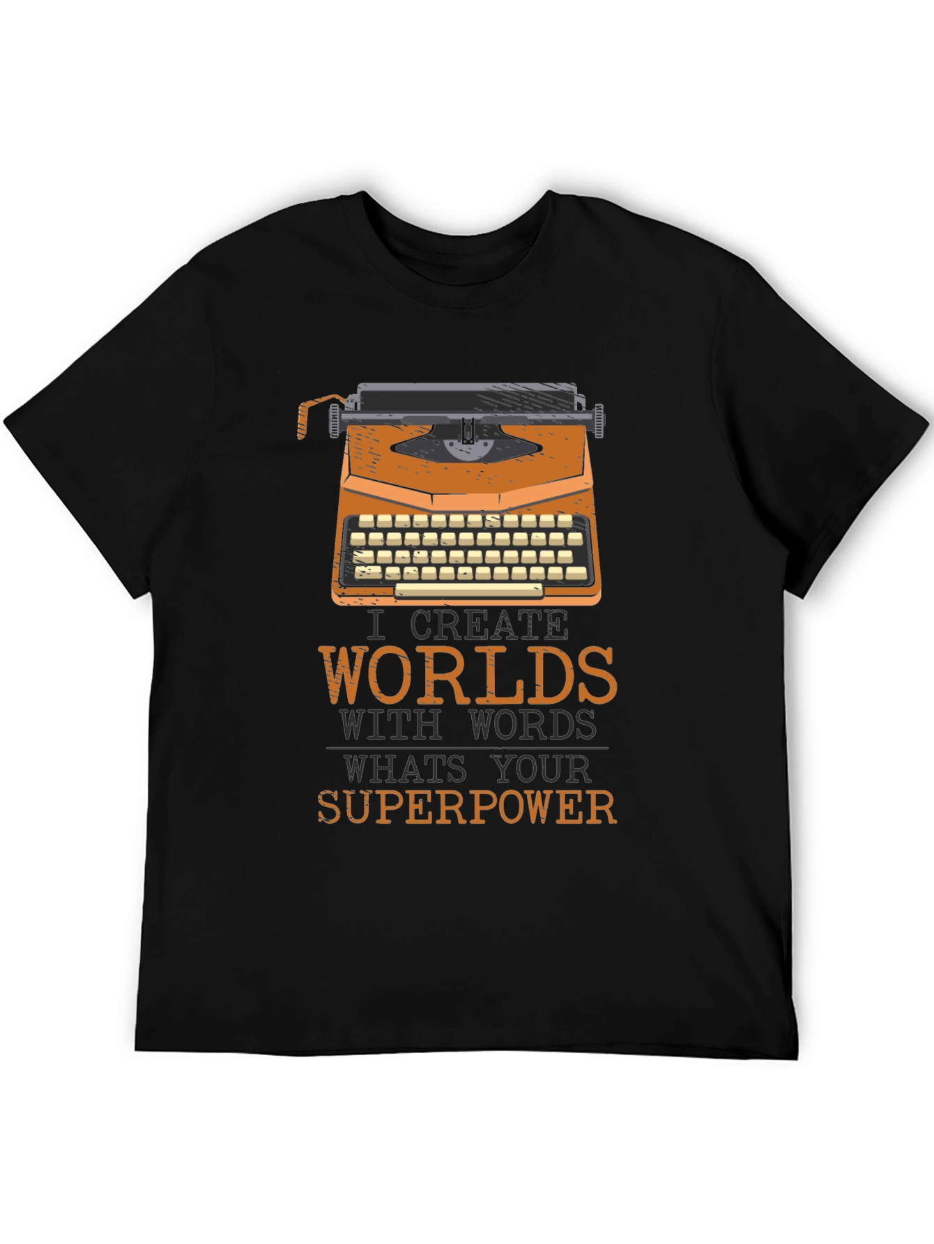 I Create Worlds Writer T-Shirt
