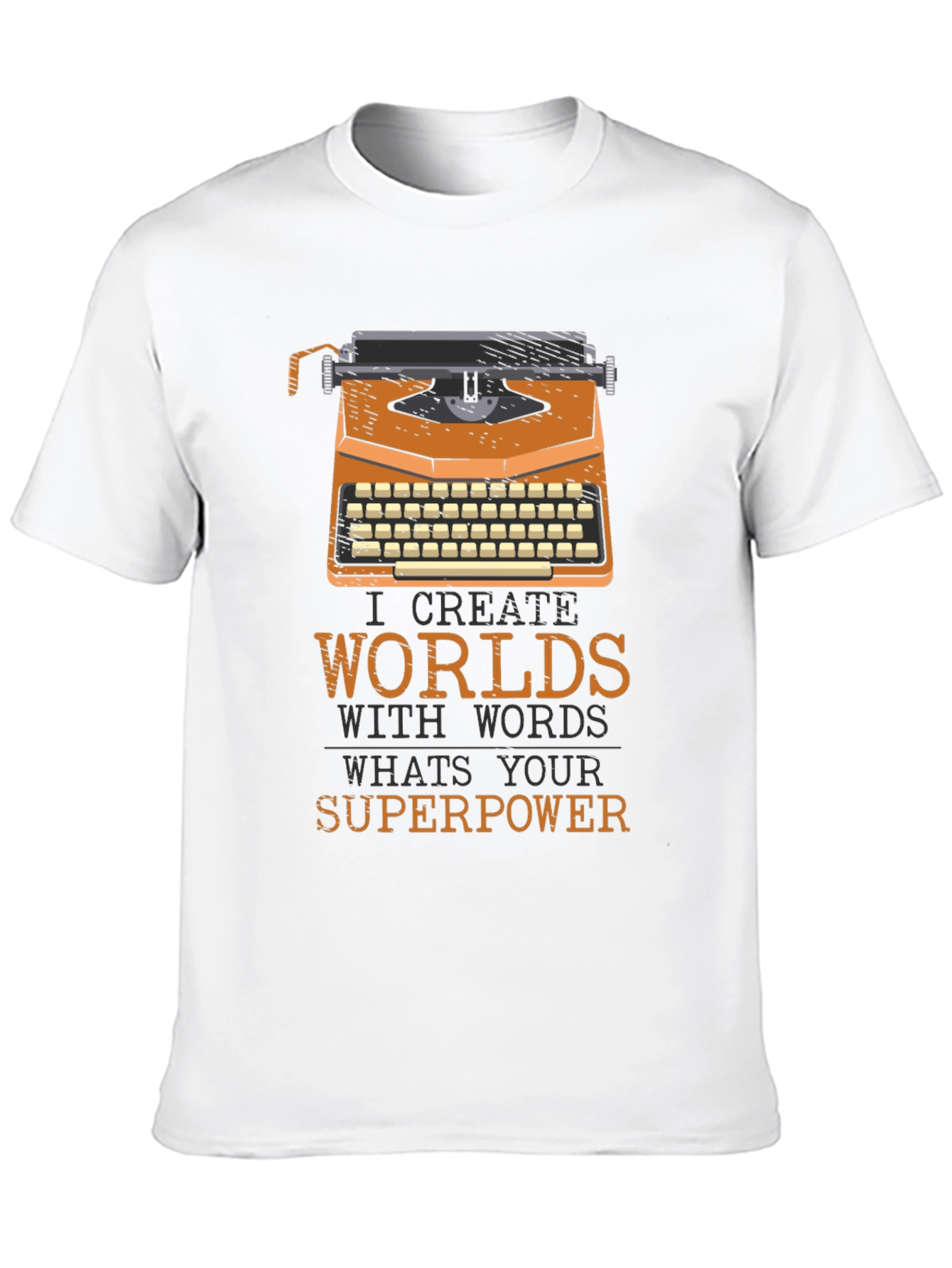 I Create Worlds Writer T-Shirt