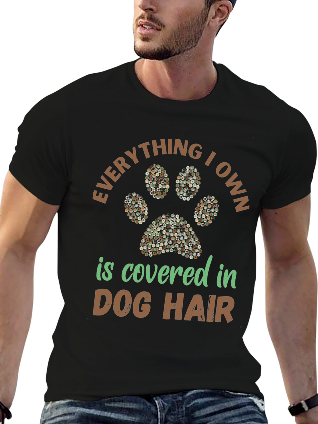 Dog Hair T-Shirt: Everything I Own