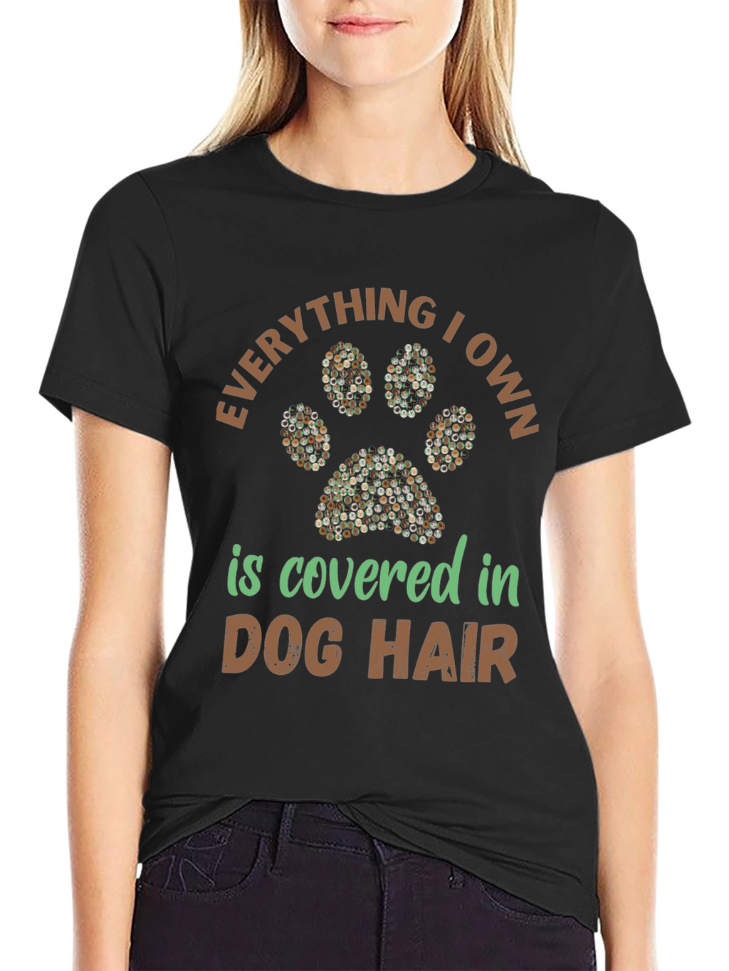 Dog Hair T-Shirt: Everything I Own