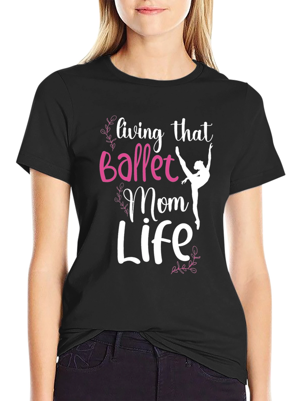 Ballet Mom Life Graphic Tee - Black T-Shirt