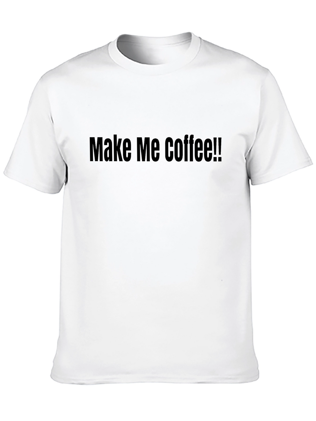 Make Me Coffee T-Shirt - Black Graphic Tee